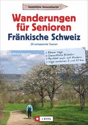 Wanderungen f&uuml;r Senioren Fr&auml;nkische Schweiz