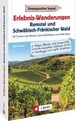 Erlebnis-Wanderungen Remstal und Schw&auml;bisch-Fr&auml;nkischer Wald