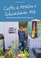 Caf&eacute;s und Ateliers - Schw&auml;bische Alb
