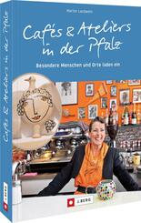 Caf&eacute;s und Ateliers in der Pfalz