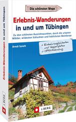 Erlebnis-Wanderungen in und um T&uuml;bingen