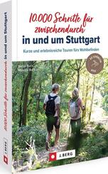 10.000 Schritte f&uuml;r zwischendurch in und um Stuttgart