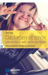 Das Leben ist sch&ouml;n, von einfach war nicht die Rede