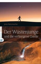 Der W&uuml;stenjunge und die verborgene Quelle