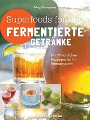 Superfoods for life - Fermentierte Getr&auml;nke
