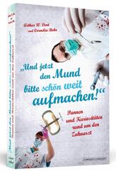 Und jetzt den Mund bitte sch&ouml;n weit aufmachen!