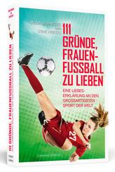 111 Gr&uuml;nde, Frauenfu&szlig;ball zu lieben