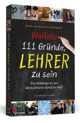 Weitere 111 Gr&uuml;nde, Lehrer zu sein