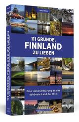 111 Gr&uuml;nde, Finnland zu lieben