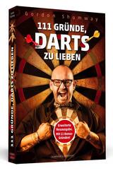 111 Gr&uuml;nde, Darts zu lieben