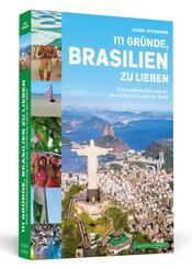 111 Gr&uuml;nde, Brasilien zu lieben