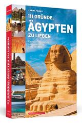 111 Gr&uuml;nde, &Auml;gypten zu lieben