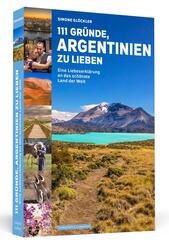 111 Gr&uuml;nde, Argentinien zu lieben