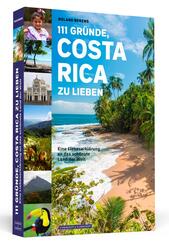 111 Gr&uuml;nde, Costa Rica zu lieben