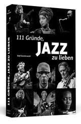 111 Gr&uuml;nde, Jazz zu lieben