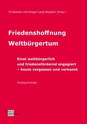 Friedenshoffnung Weltb&uuml;rgertum