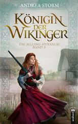 K&ouml;nigin der Wikinger. Die Jelling-Dynastie. Band 3