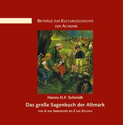 Das gro&szlig;e Sagenbuch der Altmark