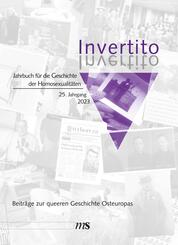 Invertito. Jahrbuch f&uuml;r die Geschichte der Homosexualit&auml;ten