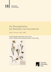 Die Reisetageb&uuml;cher des Botanikers Carl Haussknecht