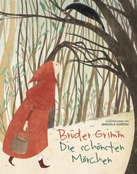 Br&uuml;der Grimm. Die sch&ouml;nsten M&auml;rchen