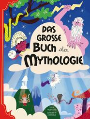 Das gro&szlig;e Buch der Mythologie