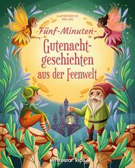 F&uuml;nf-Minuten-Gute-Nacht-Geschichten aus der Feenwelt