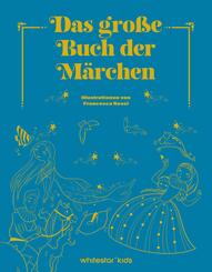 Das gro&szlig;e Buch der M&auml;rchen
