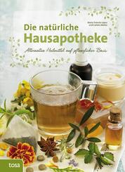 Die nat&uuml;rliche Hausapotheke