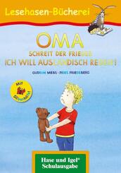 OMA, schreit der Frieder. ICH WILL AUSL&Auml;NDISCH REDEN!, m. Silbenhilfe