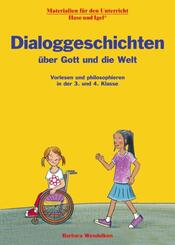 Dialoggeschichten &uuml;ber Gott und die Welt