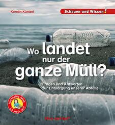 Wo landet nur der ganze M&uuml;ll?