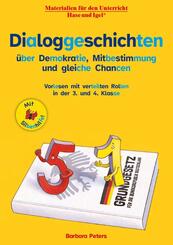 Dialoggeschichten &uuml;ber Demokratie, Mitbestimmung und gleiche Chancen / Silbenhilfe