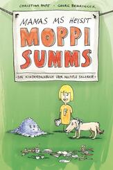 Mamas MS hei&szlig;t Moppi Summs