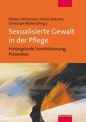 Sexualisierte Gewalt in der Pflege