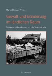Gewalt und Erinnerung im l&auml;ndlichen Raum