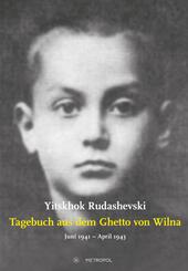 Tagebuch aus dem Ghetto von Wilna Juni 1941 - April 1943