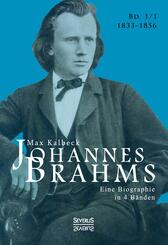 Johannes Brahms. Eine Biographie in vier B&auml;nden. Band 1.Bd.1
