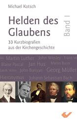 Helden des Glaubens.Bd.1