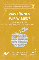 Was k&ouml;nnen wir wissen?