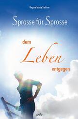 Sprosse f&uuml;r Sprosse dem Leben entgegen