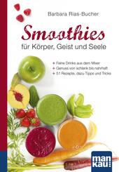 Smoothies f&uuml;r K&ouml;rper, Geist und Seele