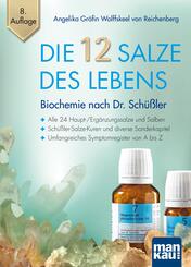 Die 12 Salze des Lebens - Biochemie nach Dr. Sch&uuml;&szlig;ler