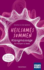 Heilsames Summen. Klangmassage f&uuml;r K&ouml;rper & Seele