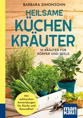 Heilsame K&uuml;chenkr&auml;uter