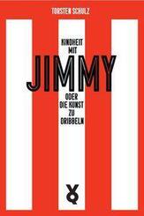 Kindheit mit Jimmy oder Die Kunst zu dribbeln