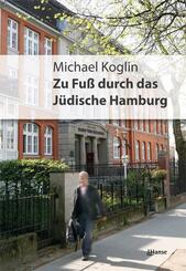 Zu Fu&szlig; durch das j&uuml;dische Hamburg