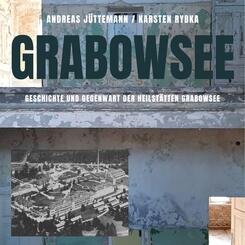 Die Heilst&auml;tte Grabowsee