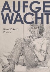 Aufgewacht. Roman