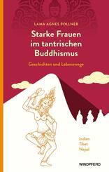 Starke Frauen im tantrischen Buddhismus